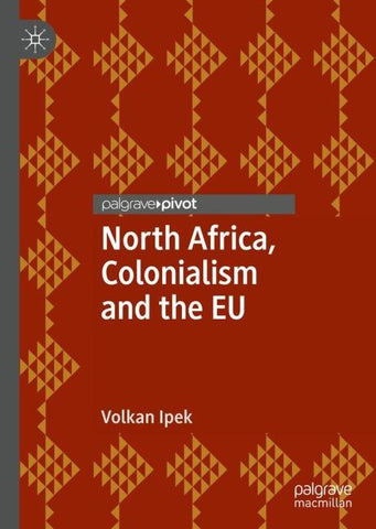 North Africa, Colonialism and the EU