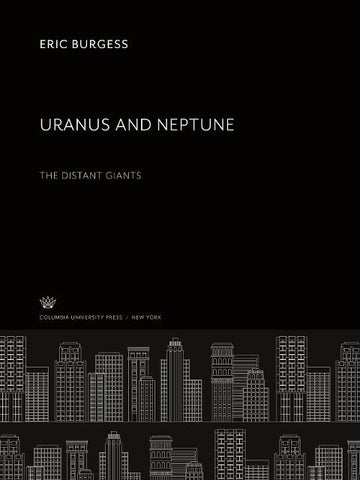 Uranus and Neptune. the Distant Giants