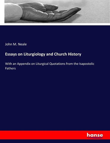 Essays on Liturgiology and Church History