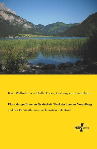 Flora der gefürsteten Grafschaft Tirol des Landes Vorarlberg