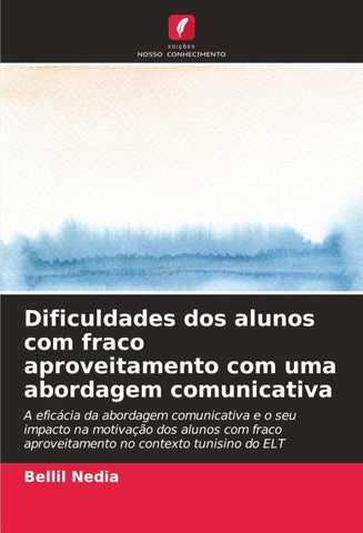 Dificuldades dos alunos com fraco aproveitamento com uma abordagem comunicativa