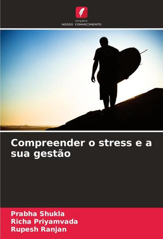 Compreender o stress e a sua gestão