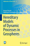 Hereditary Models of Dynamic Processes in Geospheres