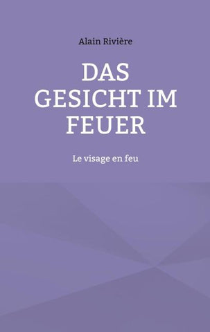 Das Gesicht im Feuer