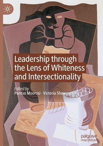 Leadership through the Lens of Whiteness and Intersectionality