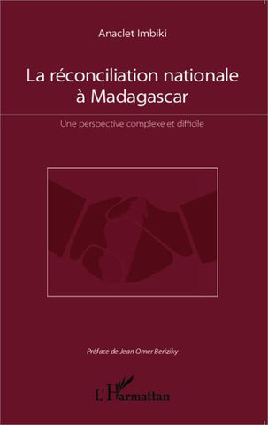 La réconciliation nationale à Madagascar