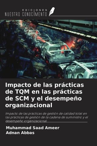 Impacto de las prácticas de TQM en las prácticas de SCM y el desempeño organizacional