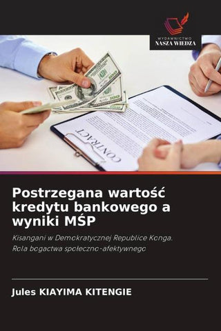 Postrzegana warto¿¿ kredytu bankowego a wyniki M¿P