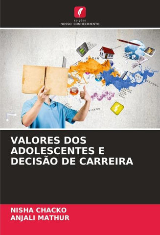 VALORES DOS ADOLESCENTES E DECISÃO DE CARREIRA