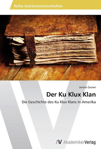Der Ku Klux Klan