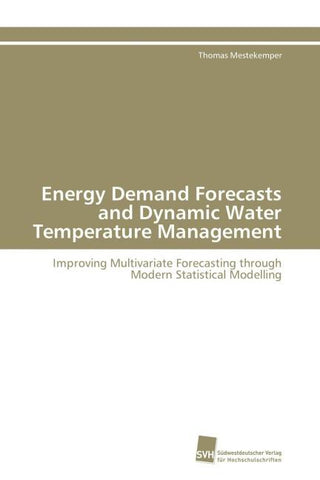 Energy Demand Forecasts and Dynamic Water Temperature Management