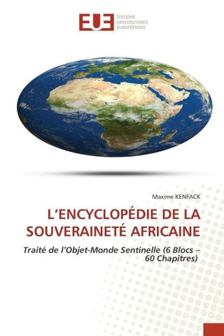 L'ENCYCLOPÉDIE DE LA SOUVERAINETÉ AFRICAINE