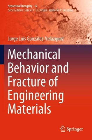 Mechanical Behavior and Fracture of Engineering Materials