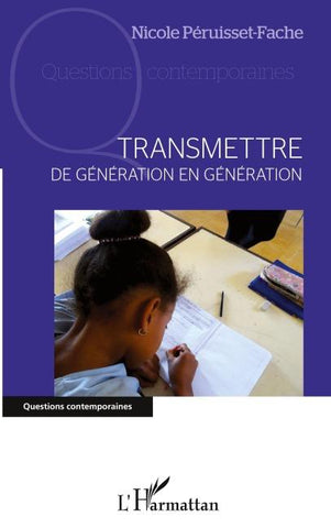 Transmettre de génération en génération