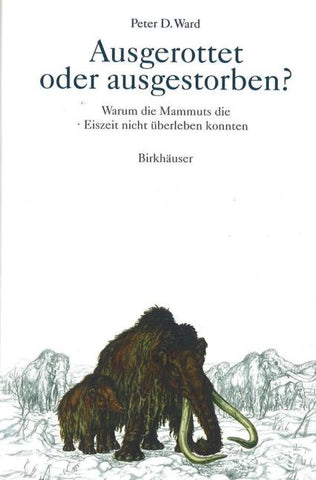 Ausgerottet oder ausgestorben?