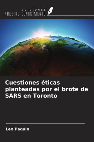 Cuestiones éticas planteadas por el brote de SARS en Toronto