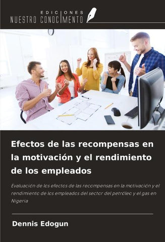 Efectos de las recompensas en la motivación y el rendimiento de los empleados