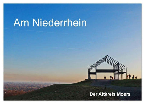 Am Niederrhein. Der Altkreis Moers (Tischkalender 2026 DIN A5 quer), CALVENDO Monatskalender