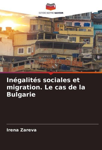 Inégalités sociales et migration. Le cas de la Bulgarie