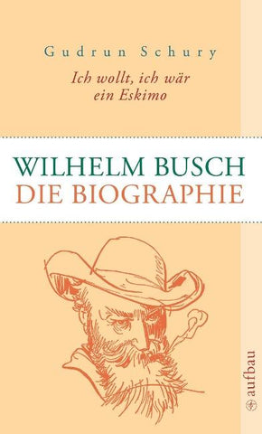 Ich wollt, ich wär ein Eskimo. Wilhelm Busch