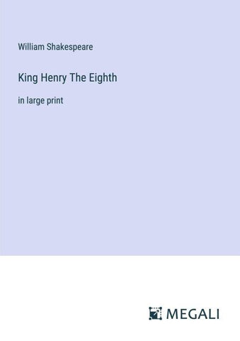King Henry The Eighth