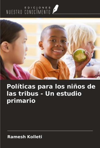 Políticas para los niños de las tribus - Un estudio primario