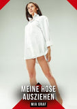 Meine Hose ausziehen