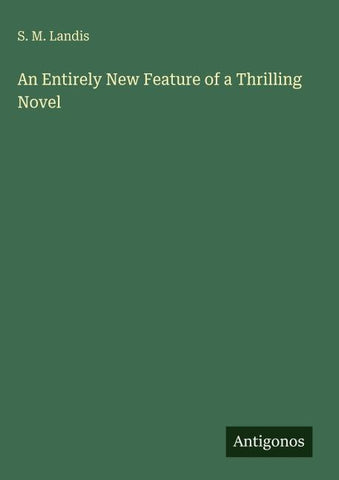 An Entirely New Feature of a Thrilling Novel