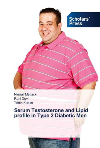 Serum Testosterone and Lipid profile in Type 2 Diabetic Men