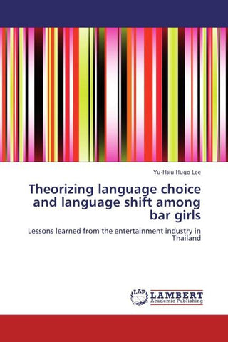 Theorizing language choice and language shift  among bar girls