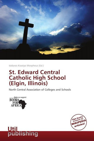 St. Edward Central Catholic High School (Elgin, Illinois)