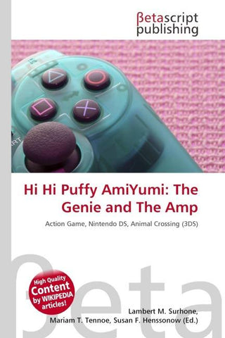 Hi Hi Puffy AmiYumi: The Genie and The Amp