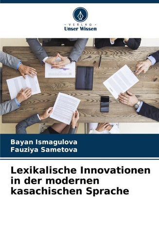 Lexikalische Innovationen in der modernen kasachischen Sprache