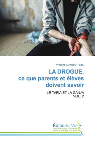 LA DROGUE, ce que parents et élèves doivent savoir
