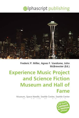 Experience Music Project and Science Fiction Museum and Hall of Fame
