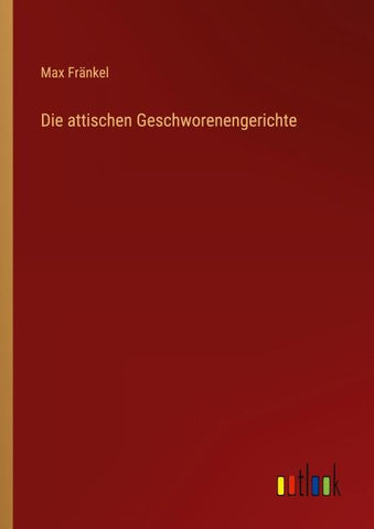 Die attischen Geschworenengerichte
