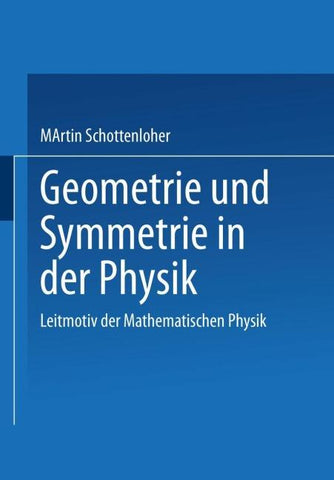 Geometrie und Symmetrie in der Physik