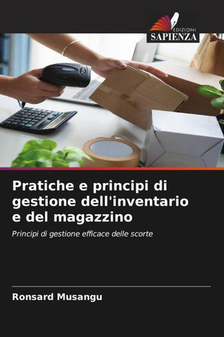 Pratiche e principi di gestione dell'inventario e del magazzino