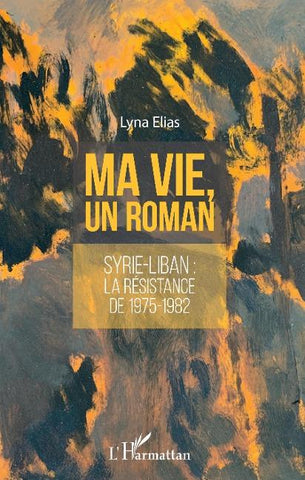 Ma vie, un roman