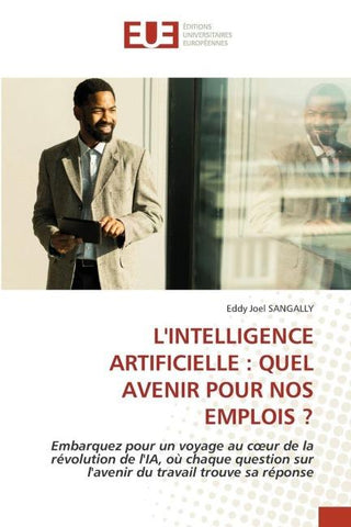 L'INTELLIGENCE ARTIFICIELLE : QUEL AVENIR POUR NOS EMPLOIS ?