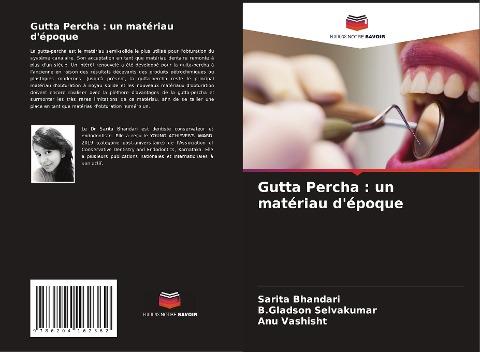 Gutta Percha : un matériau d'époque