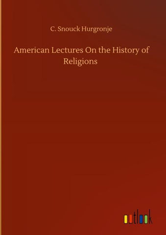 American Lectures On the History of Religions