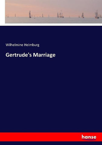 Gertrude's Marriage