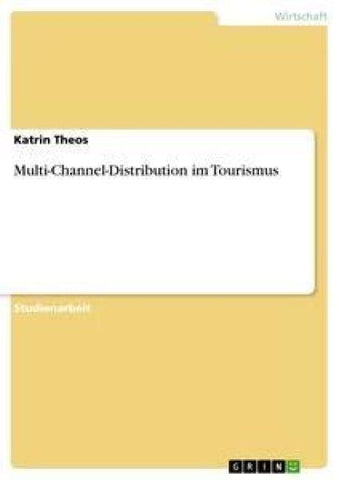 Multi-Channel-Distribution im Tourismus