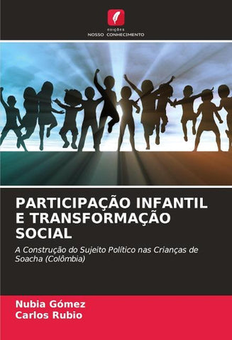 PARTICIPAÇÃO INFANTIL E TRANSFORMAÇÃO SOCIAL