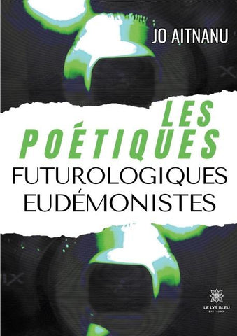 Les poétiques futurologiques eudémonistes