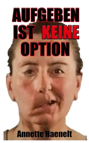 Aufgeben ist keine Option