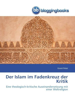 Der Islam im Fadenkreuz der Kritik