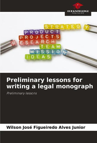 Preliminary lessons for writing a legal monograph