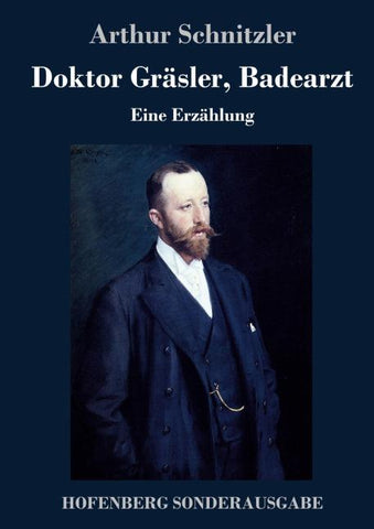 Doktor Gräsler, Badearzt